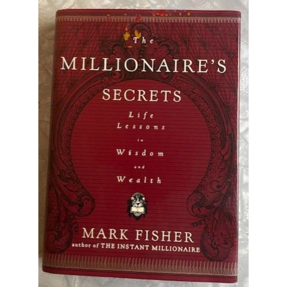 The Millionaire's Secrets by Mark Fisher - Hardcover Book